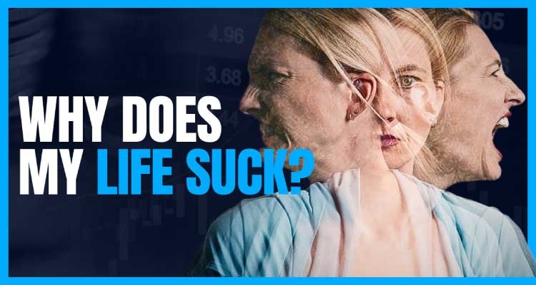 Why Does Life Suck? Unlock the Mystery Now